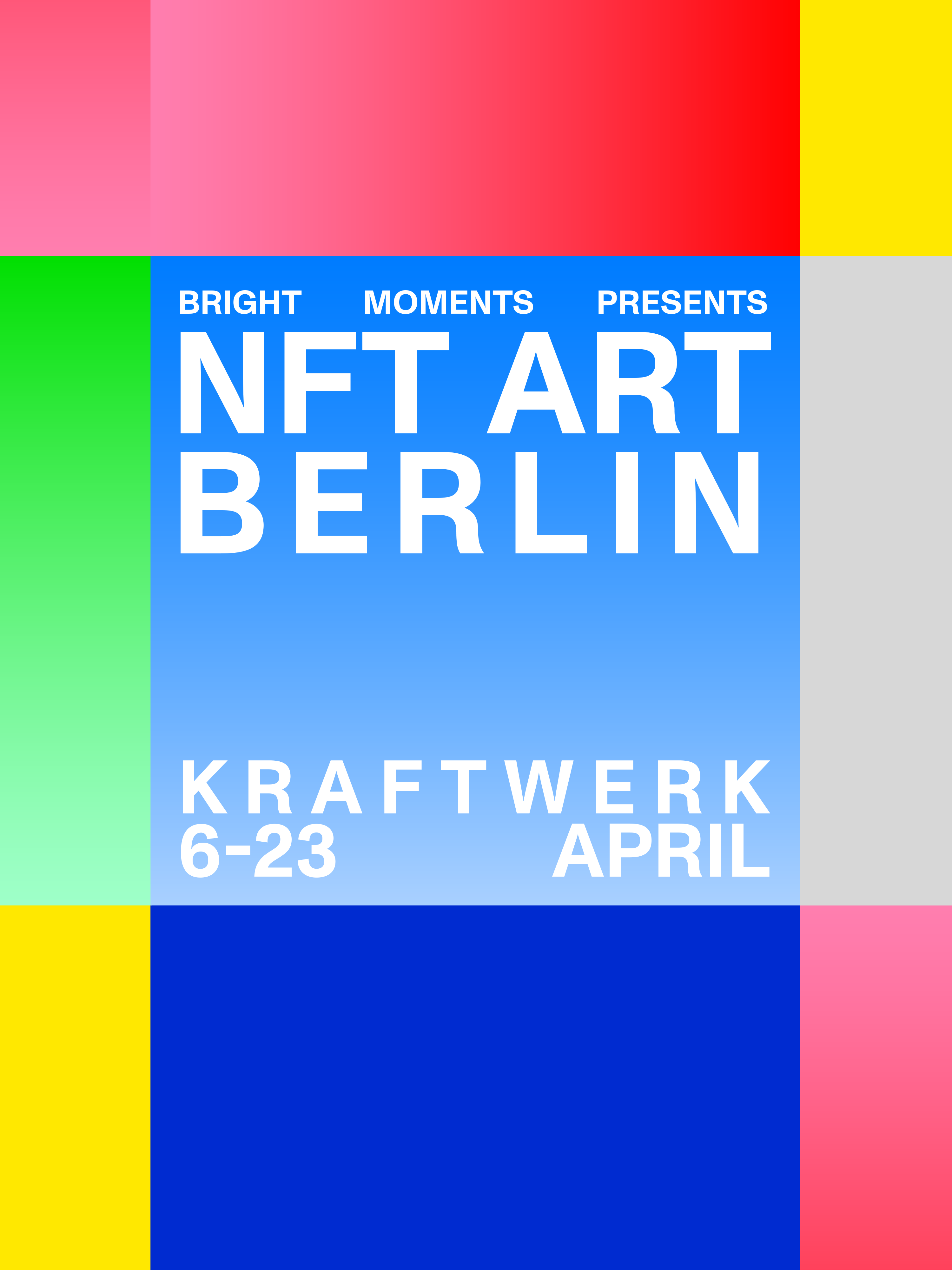 NFT Art Berlin: Bright Moments @ Kraftwerk April 6-23