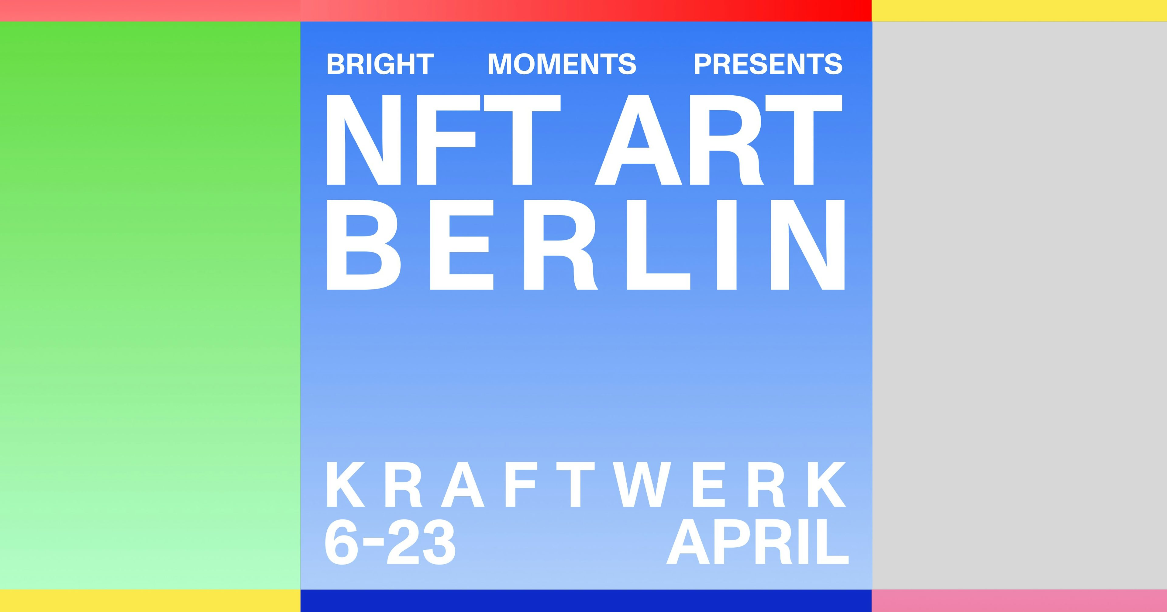 Bright Moments Presents: NFT Art Berlin